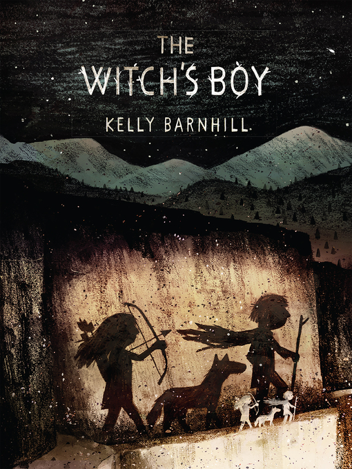 Title details for The Witch's Boy by Kelly Barnhill - Available